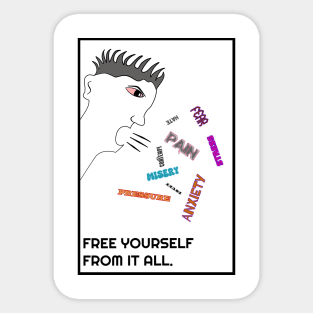 Free Yourself From All Of It Sticker